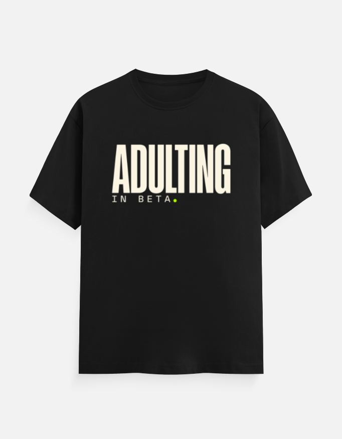 Adulting In Beta Tee — adulting in beta